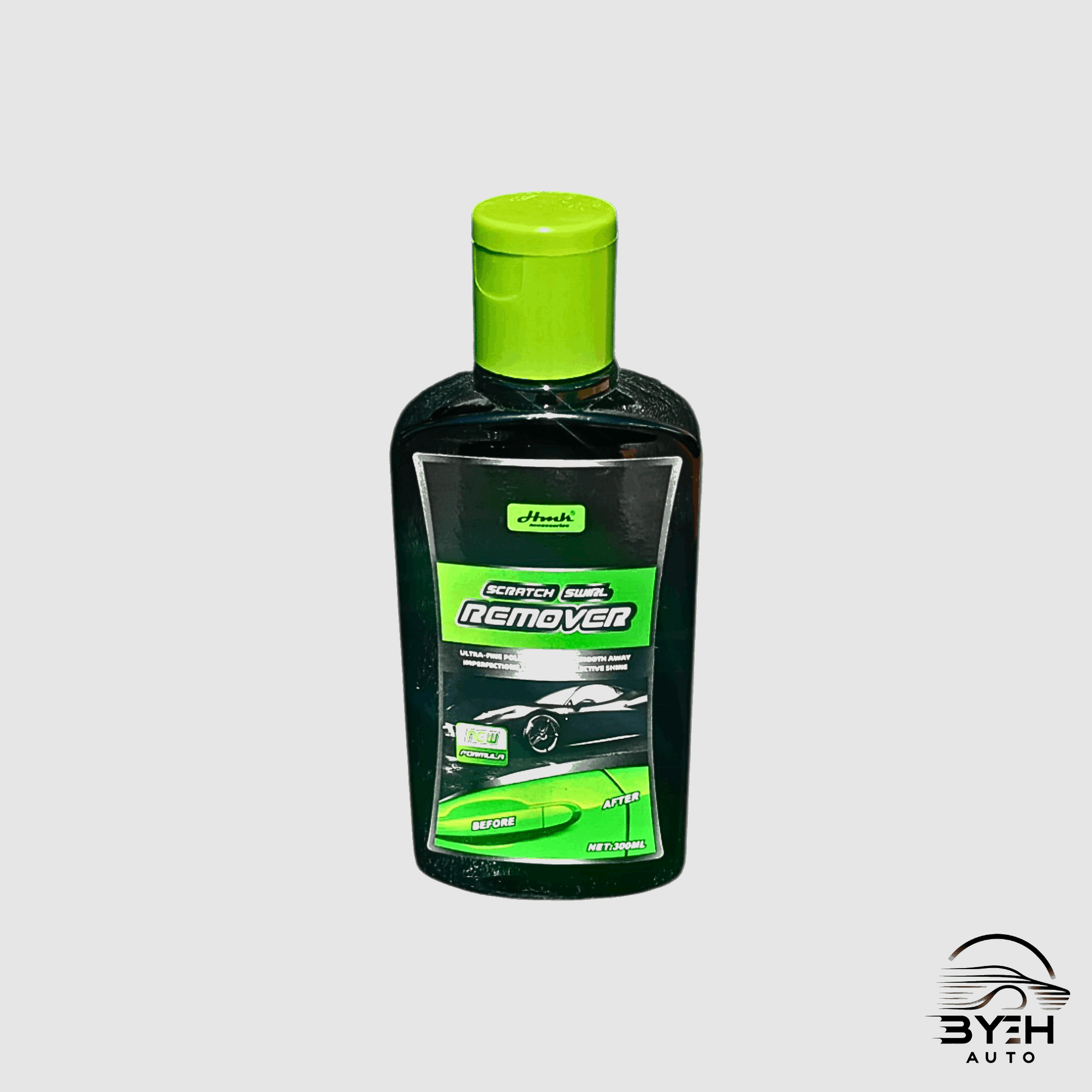 🔥 Scratch Swirl Remover 300ml 🚗 - BYEH AUTO